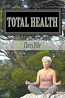 Total Health: Lds Perspective 1505863775 Book Cover