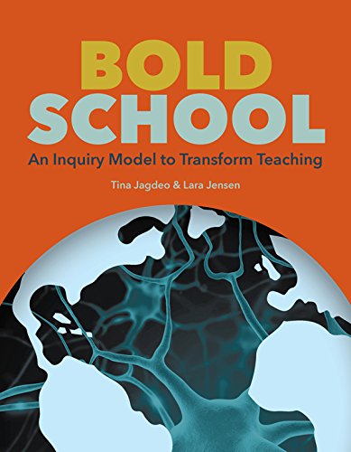 Buy Bold School: An Inquiry Model to Transform Teaching — BookShops.in