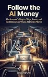 Follow the AI Money: The Investor's Map to Chips, Power, and the Bottlenecks Where AI Profits Pile Up