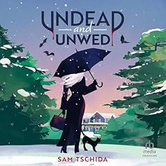 Undead and Unwed Audiolibro Por Sam Tschida arte de portada