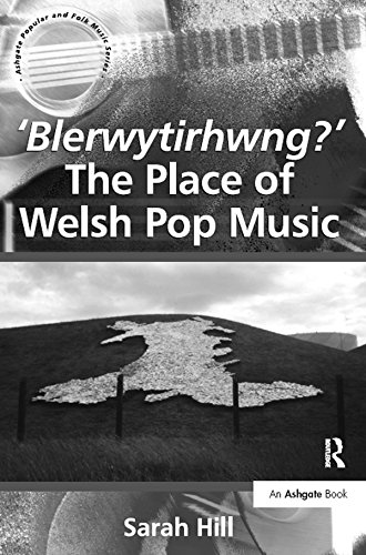 'Blerwytirhwng?' The Place of Welsh Pop Music (ISSN)