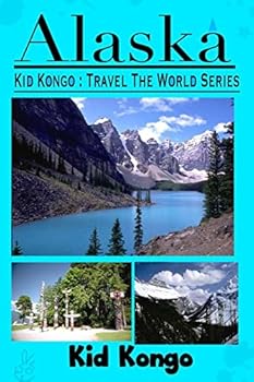 Paperback Alaska: Kid Kongo Travel The World Series Book