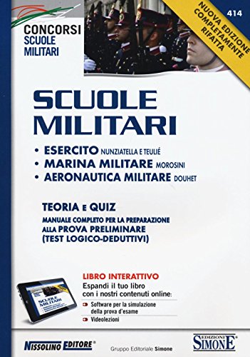 Scuole militari. Esercito, marina, aeronautica. Teoria e quiz