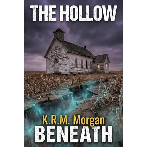 The Hollow Beneath Audiobook By K.R.M. Morgan cover art