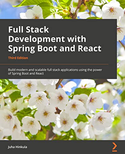 Full Stack Development with Spring Boot and React: Build modern and scalable web applications using the power of Java and React view 2
