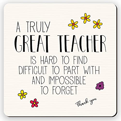 Dorothy Spring Great Teacher is Hard to Find Thank You Inspirational Quote End of Scool Small Appreciation Gift Coaster