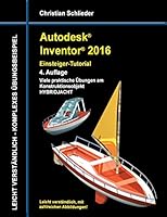 Autodesk Inventor 2016 - Einsteiger-Tutorial Hybridjacht 3734776554 Book Cover
