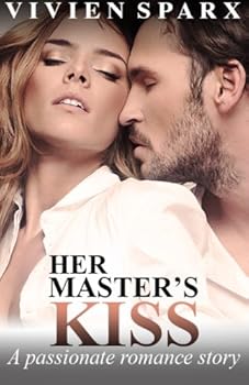 Her Master's Kiss - Book #1 of the Her Master's Kiss