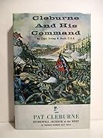 Cleburne and His Command 1112136568 Book Cover