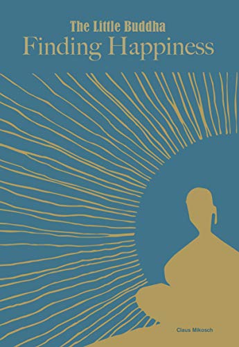 The Little Buddha: Finding Happiness (English Edition)