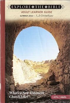 Unknown Binding Explore The Bible - What's a New Testament Church Like? (Adult Learner Guide) Book