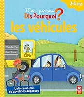 Mon premier Dis pourquoi? Les Vehicules 2011603846 Book Cover
