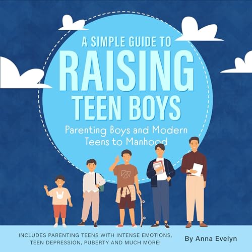 A Simple Guide to Raising Teen Boys (Written by Anna Evelyn) episode artwork