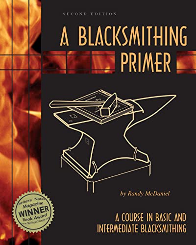 Blacksmithing Primer: A Course in Basic and Intermediate Blacksmithing view 2
