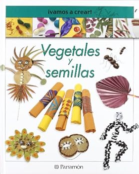 Hardcover ¡VAMOS A CREAR! VEGETALES Y SEMILLAS (Spanish Edition) [Spanish] Book