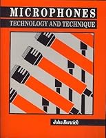 Microphones: Technology and Technique 0240512790 Book Cover