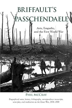 Paperback Briffault's Passchendaele: Arts, Empathy, and the First World War Book