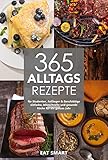 eat smarter bananenbrot  365 Alltagsrezepte für Studenten, Anfänger & Berufstätige - einfache, blitzschnelle und gesunde Küche für ein ganzes Jahr