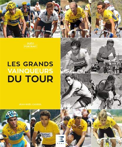 Télécharger Les grands vainqueurs du Tour PDF Ebook En Ligne
