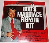 Bob's Marriage Repair Kit
