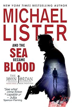 Hardcover And the Sea Became Blood: a John Jordan Mystery Thriller Book 21 Book