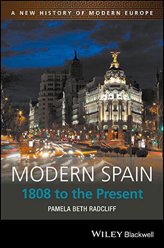 Modern Spain: 1808 to the Present (A New History of Modern Europe Book 12)