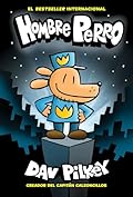 Hombre Perro (Dog Man), Volume 1 (Hombre Perro/ Dog Man, 1)