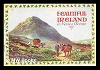 Beautiful Ireland in Verse & Picture B00EUU5XYY Book Cover