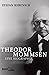 Theodor Mommsen: Eine Biographie (Beck'sche Reihe)