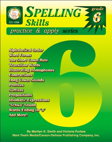 Spelling Skills, Grade 6 (Practice & Apply): Smith, Marilyn K., Forbes ...