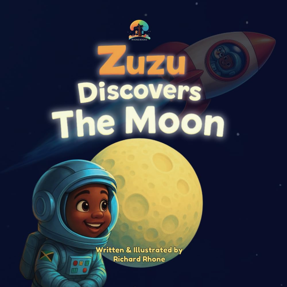 Zuzu Discovers the Moon (Zuzu's Space Adventures: Stories that teach facts about Galaxies, Planets, Moons, Stars and Space)