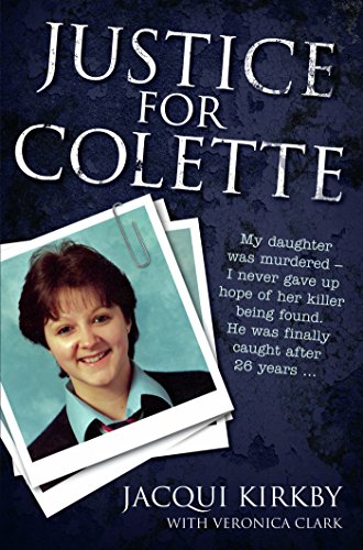 Justice for Colette: My daughter was murdered - i