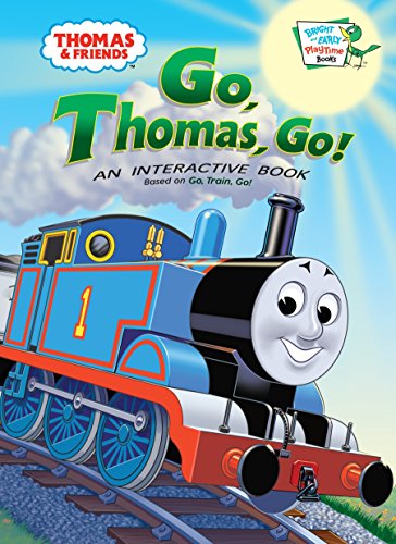 Thomas and Friends: Go, Thomas Go! (Thomas & Friends) (Bright & Early Playtime Books)