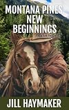 Montana Pines New Beginnings