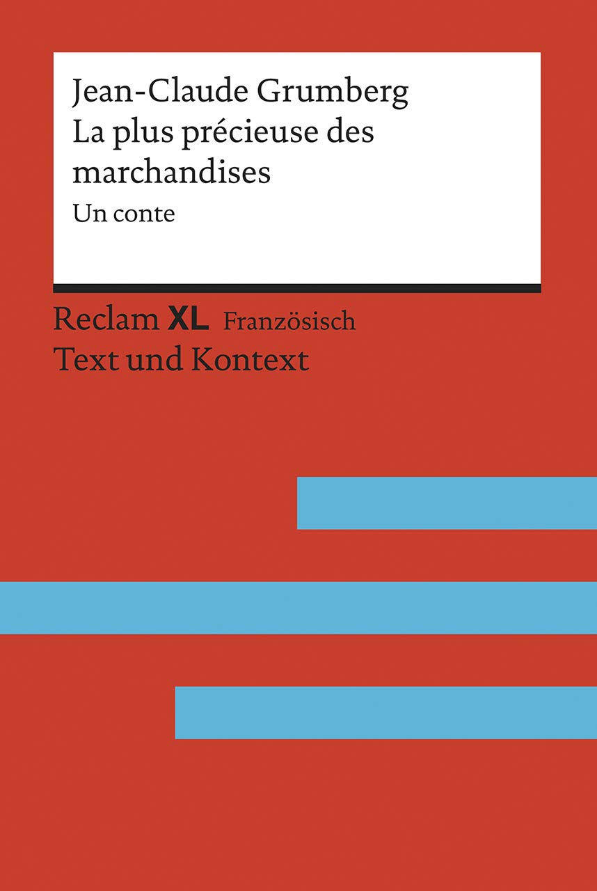 La Plus Précieuse des marchandises. Un conte. Avec un dossier sur l'auteur, la déportation des Juifs français et le camp d'internement de Drancy: ... XL - Text und Kontext. Niveau B1-B2 (GER)