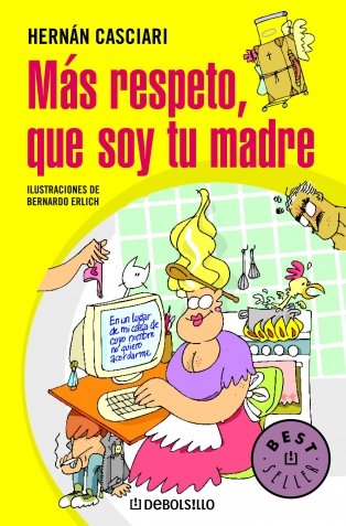 Más respeto, que soy tu madre (BEST SELLER) Más respeto, que soy tu madre (BEST SELLER)