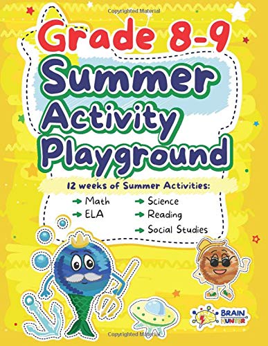 Summer Activity Playground Grade 8-9: 8 Weeks of Summer Activities - Math, ELA, Science, Reading and Social Studies