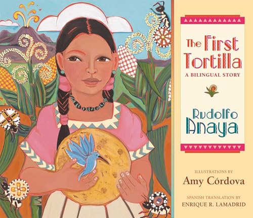 The First Tortilla: A Bilingual Story