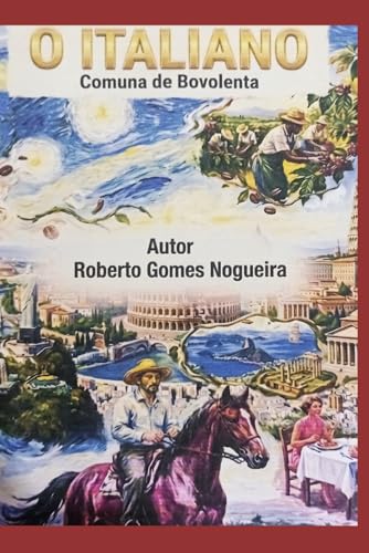 O ITALIANO: COMUNA DE BOVOLENTA (Portuguese Edition)