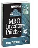 MRO Inventory and Purchasing - Maintenance Strategy Series