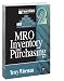 MRO Inventory and Purchasing - Maintenance Strategy Series