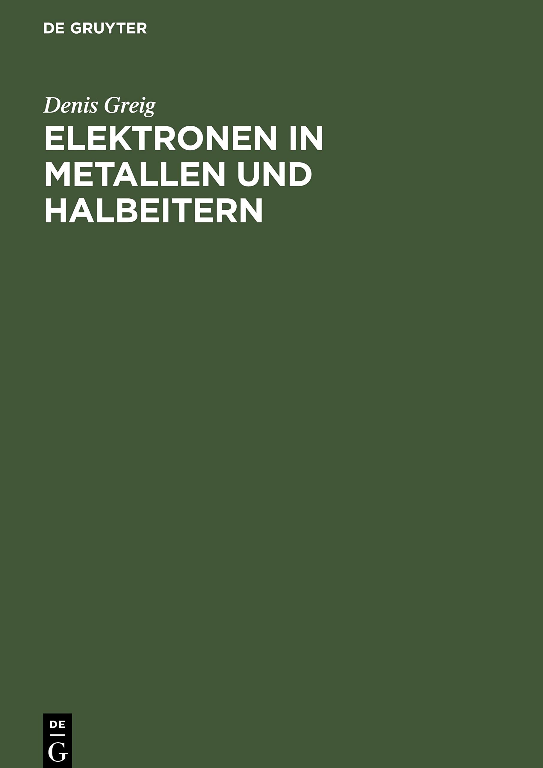 Elektronen in Metallen Und Halbeitern
