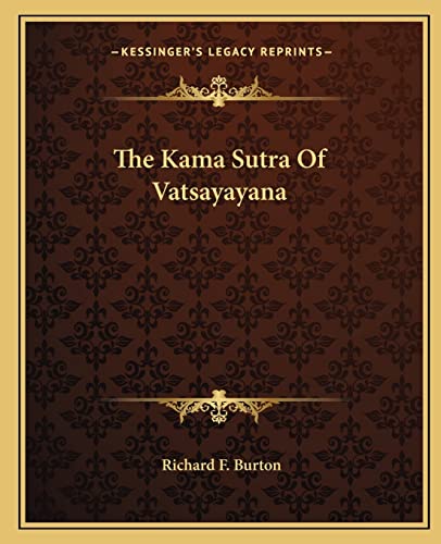 The Kama Sutra Of Vatsayayana