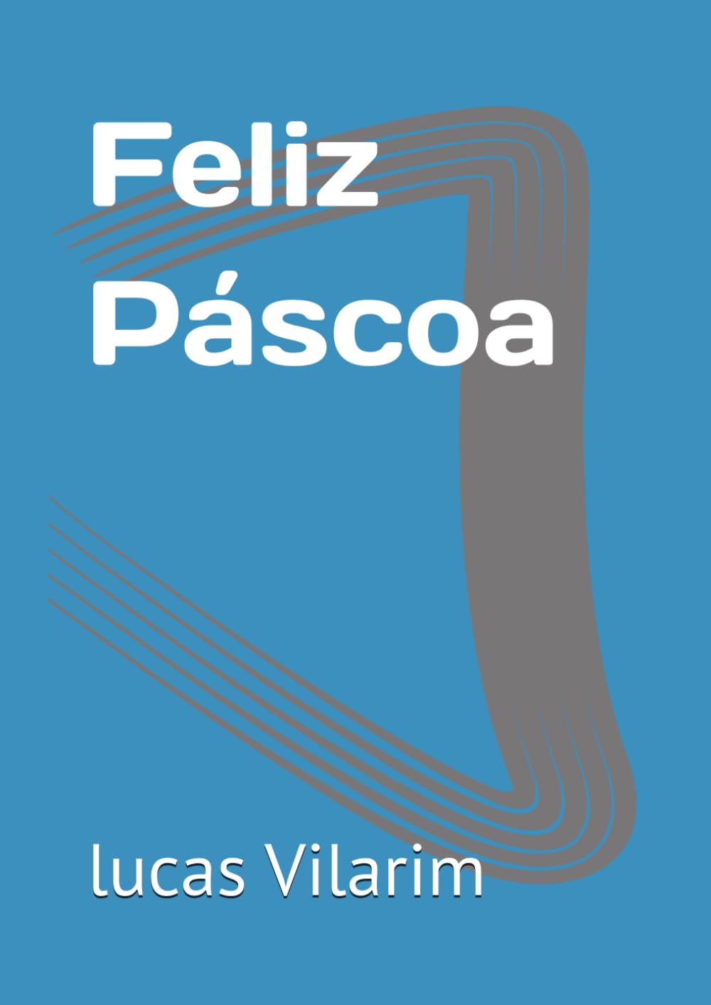 Feliz Páscoa (Pinte e veja a evolução da imaginação)