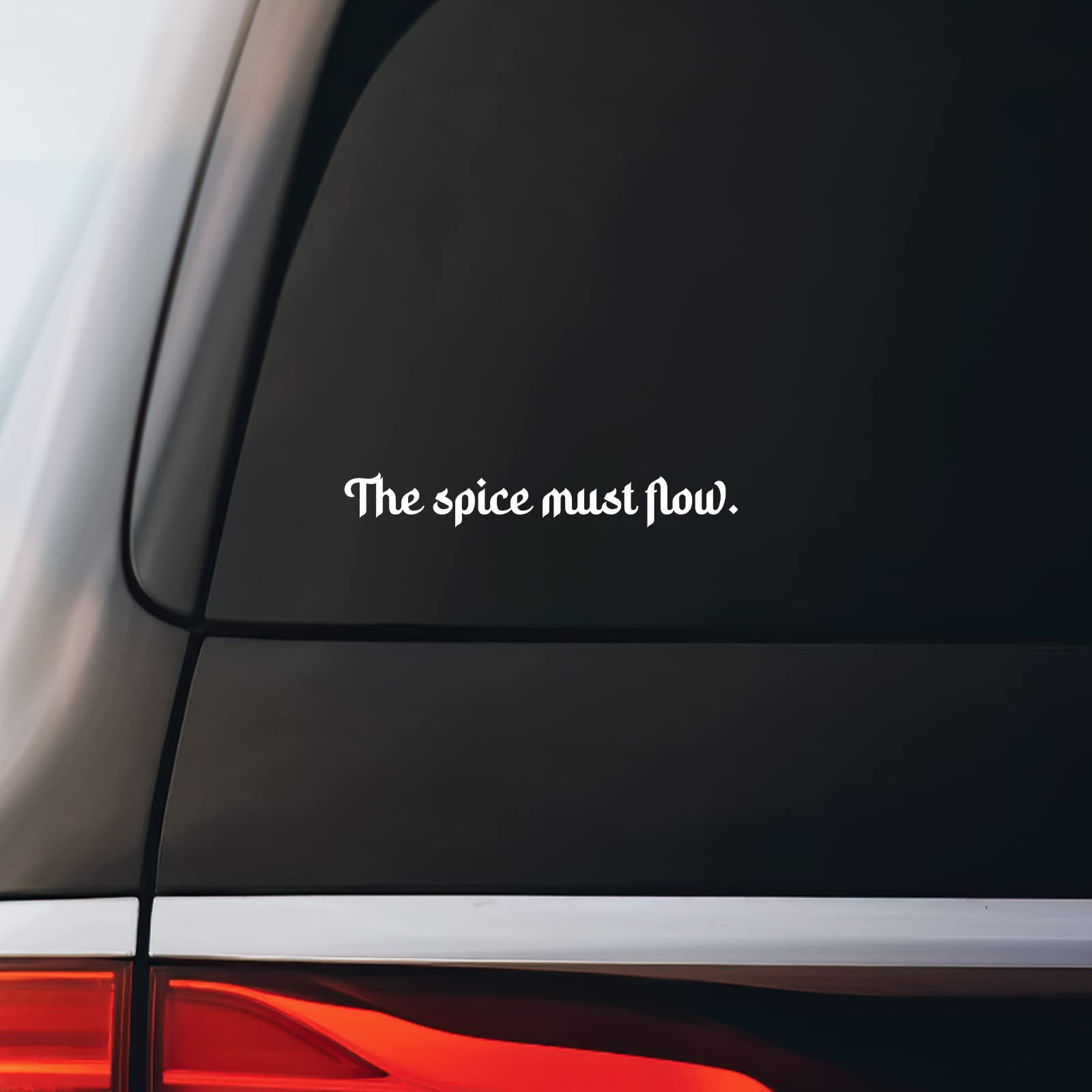 The Spice Must Flow Sticker Decal Notebook Car Laptop 5.5"x1" (White)