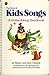 The Book of Kids Songs: A Holler-Along Handbook