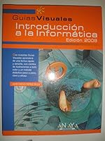 Introducción a la Informática. Edición 2008 8441523088 Book Cover
