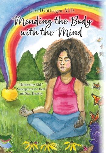 Mending the Body with the Mind: Harnessing Kids... B0G314PTLY Book Cover