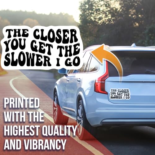 Image of Ad Astra Graphics The Closer You Get The Slower I Go Rectangular Road Rage Magnet - 5 Inches - Red - Plastic and Magnetic Material - 1 Count - Playful Multi-Color (Pack of 2)