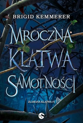 Mroczna klątwa samotności. Złamana klątwa Tom 1 (wyd.2)